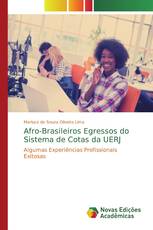 Afro-Brasileiros Egressos do Sistema de Cotas da UERJ