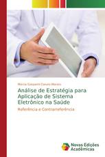 Análise de Estratégia para Aplicação de Sistema Eletrônico na Saúde