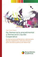 Da Democracia procedimental a Democracia Liquida-Cooperativa