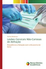 Lesões Cervicais Não-Cariosas de Abfração