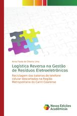 Logística Reversa na Gestão de Resíduos Eletroeletrônicos