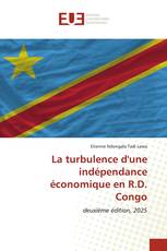 La turbulence d'une indépendance économique en R.D. Congo