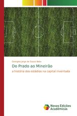 Do Prado ao Mineirão