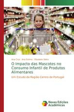 O Impacto das Mascotes no Consumo Infantil de Produtos Alimentares