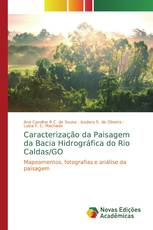 Caracterização da Paisagem da Bacia Hidrográfica do Rio Caldas/GO