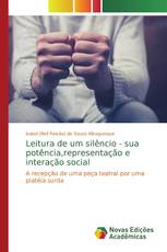 Leitura de um silêncio - sua potência,representação e interação social