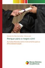 Porque para o negro sim!