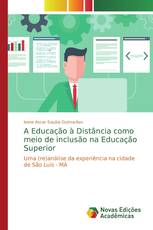 A Educação à Distância como meio de inclusão na Educação Superior