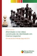 Alteridade e (re) (des) construção da identidade em Clarice Lispector