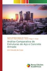 Análise Comparativa de Estruturas de Aço e Concreto Armado