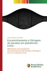 Encaminhamento e filtragem de pacotes em plataforma Linux