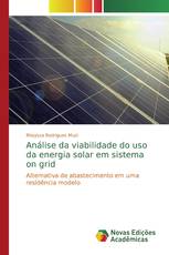 Análise da viabilidade do uso da energia solar em sistema on grid