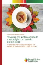Pesquisa em sustentabilidade e estratégia: Um estudo bibliométrico