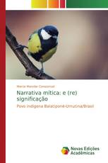 Narrativa mítica: e (re) significação