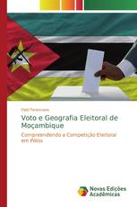 Voto e Geografia Eleitoral de Moçambique