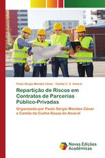 Repartição de Riscos em Contratos de Parcerias Público-Privadas