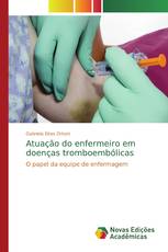 Atuação do enfermeiro em doenças tromboembólicas