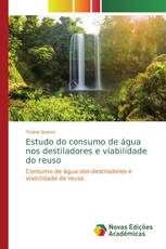 Estudo do consumo de água nos destiladores e viabilidade do reuso