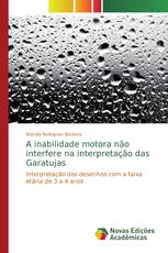 A inabilidade motora não interfere na interpretação das Garatujas