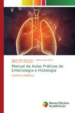 Manual de Aulas Práticas de Embriologia e Histologia