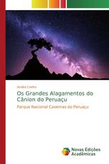 Os Grandes Alagamentos do Cânion do Peruaçu