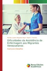 Dificuldades da Assistência de Enfermagem aos Migrantes Venezuelanos