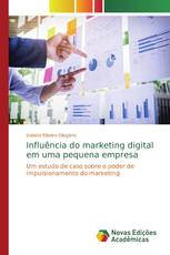 Influência do marketing digital em uma pequena empresa