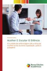 Acolher E Escutar O Silêncio