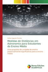 Medidas de Distâncias em Astronomia para Estudantes do Ensino Médio