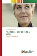 Psicologia, Religiosidade & Saúde