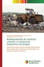 Biodegradação de resíduos urbanos e o potencial bioquímico de biogás