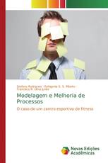 Modelagem e Melhoria de Processos