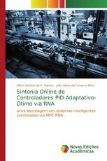 Sintonia Online de Controladores PID Adaptativo-Ótimo via RNA