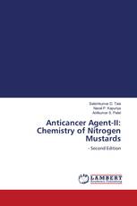 Anticancer Agent-II: Chemistry of Nitrogen Mustards
