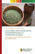 Erva-mate como biossorvente de contaminantes no tratamento da água