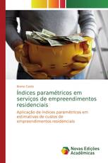 Índices paramétricos em serviços de empreendimentos residenciais