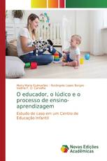 O educador, o lúdico e o processo de ensino-aprendizagem