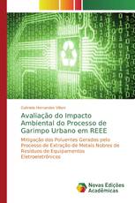 Avaliação do Impacto Ambiental do Processo de Garimpo Urbano em REEE