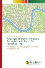 Avaliação Hidromorfológica e Paisagística do Baixo Rio Jaguaribe - PB