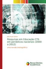 Pesquisas em Educação CTS em periódicos nacionais (2000 a 2012)