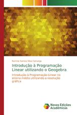Introdução à Programação Linear utilizando o Geogebra
