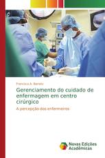 Gerenciamento do cuidado de enfermagem em centro cirúrgico