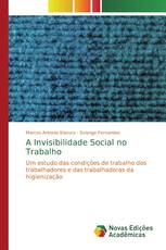 A Invisibilidade Social no Trabalho