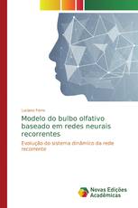 Modelo do bulbo olfativo baseado em redes neurais recorrentes