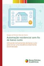 Automação residencial sem fio de baixo custo