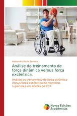 Análise do treinamento de força dinâmica versus força excêntrica.