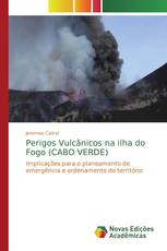 Perigos Vulcânicos na ilha do Fogo (CABO VERDE)