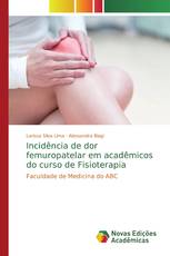 Incidência de dor femuropatelar em acadêmicos do curso de Fisioterapia