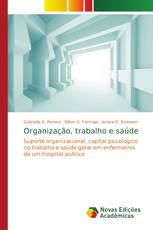 Organização, trabalho e saúde