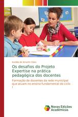 Os desafios do Projeto Expertise na prática pedagógica dos docentes